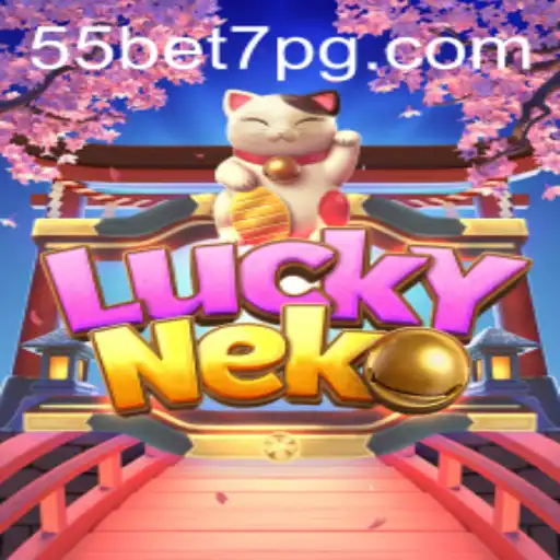 Discover the Excitement of LuckyNeko and the Thrill of 55bet